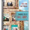 Test Bank for Communicating in Small Groups Principles and Practices 8th Edition by Beebe