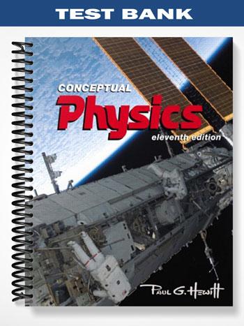 Test_Bank_for_Conceptual_Physics_11th_Edition_by_Paul_Hewitt