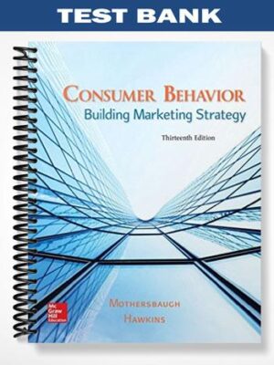 Test_Bank_for_Consumer_Behavior_Building_Marketing_Strategy_13th_Edition_by_Mothersbaugh