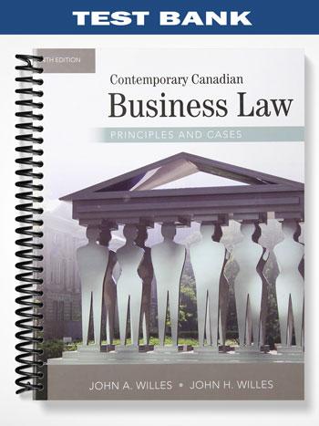 Test_Bank_for_Contemporary_Canadian_Business_Law_10th_Edition_by_Willes