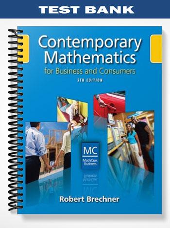 Test_Bank_for_Contemporary_Mathematics_for_Business_and_Consumers_5th_Edition_by_Robert_Brechner