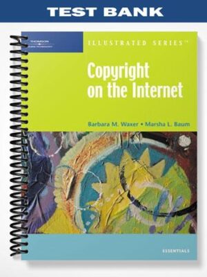Test_Bank_for_Copyright_on_the_Internet Illustrated_Essentials_1st_Edition_by_Waxer