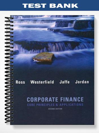 Test_Bank_for_Corporate_Finance_Core_Principles_and_Applications_2nd_Edition_by_Ross