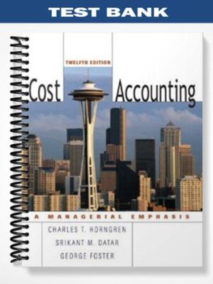 Test_Bank_for_Cost_Accounting_12th_Edition_by_Horngren