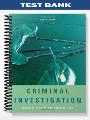 Test_Bank_for_Criminal_Investigation_8th_Edition_by_Bennett