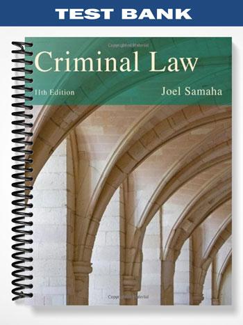 Test Bank for Criminal Law 11th Edition by Joel Samaha - Test Banks ...