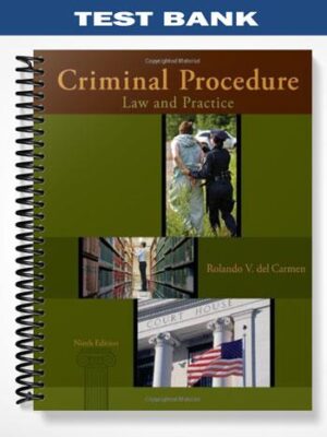 Test_Bank_for_Criminal_Procedure_Law_and_Practice_9th_Edition_by_Carmen
