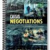 Test Bank for Crisis Negotiations 4th Edition by McMains