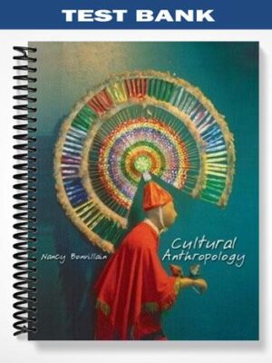 Test_Bank_for_Cultural_Anthropology_1st_Edition_by_Nancy_Bonvillain