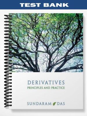 Test_Bank_for_Derivatives_1st_Edition_by_Sundaram