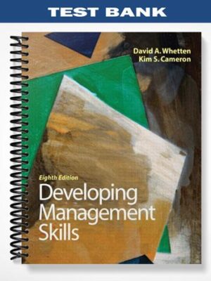 Test_Bank_for_Developing_Management_Skills_8th_Edition_by_Whetten