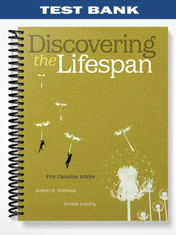 Test_Bank_for_Discovering_the_Life_Span_1st_Edition_by_Feldman