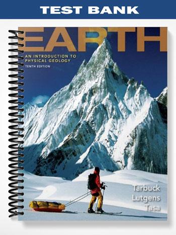 Test_Bank_for_Earth_An_Introduction_to_Physical_Geology_10th_Edition_by_Tarbuck