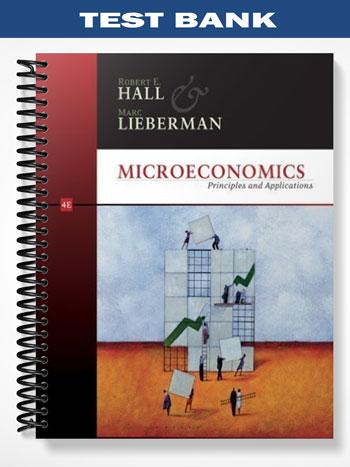 Test_Bank_for_Economics_Principles_and_Applications_4th_Edition_by_Hall