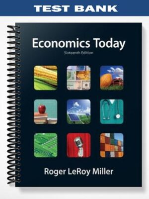 Test_Bank_for_Economics_Today_and_MyEconLab_with_Pearson_eText_Access_Card_Package_16th_Edition_by_Roger_LeRoy_Miller