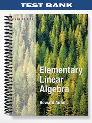 Test_Bank_for_Elementary_Linear_Algebra_9th_Edition_by_Anton