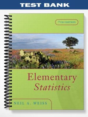Test_Bank_for_Elementary_Statistics_7th_Edition_by_Weiss
