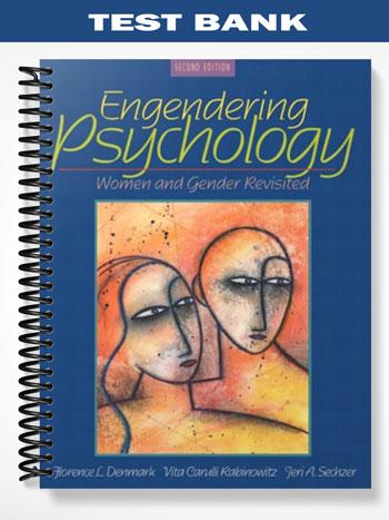Test_Bank_for_Engendering_Psychology_Women_and_Gender_Revisited_2nd_Edition_by_Denmark