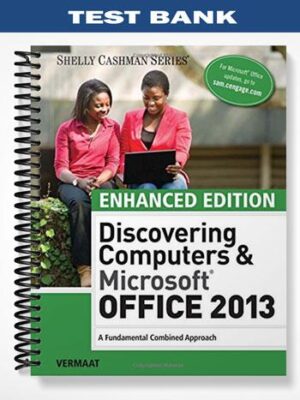 Test_Bank_for_Enhanced_Discovering_Computers__Microsoft_Office_2013_A_Combined_Fundamental_Approach_1st_Edition_by_Vermaat