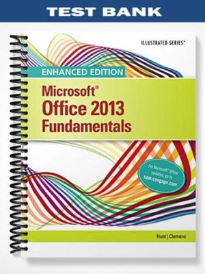 Test_Bank_for_Enhanced_Microsoft_Office_2013_Illustrated_Fundamentals_1st_Edition_by_Hunt