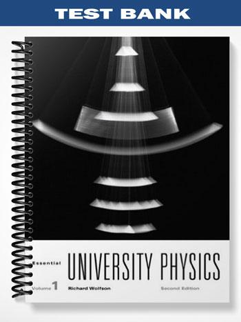 Test_Bank_for_Essential_University_Physics_2nd_Edition_by_Richard_Wolfson