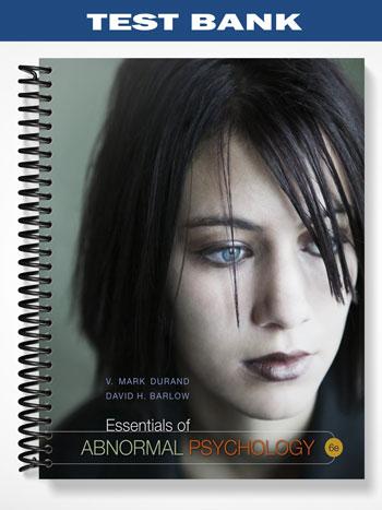 Test_Bank_for_Essentials_of_Abnormal_Psychology_6th_Edition_by_Durand