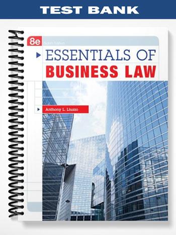 Test_Bank_for_Essentials_of_Business_Law_8th_Edition_by_Liuzzo