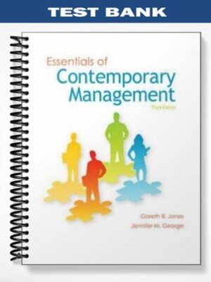 Test_Bank_for_Essentials_of_Contemporary_Management_3rd_Edition_by_Jones