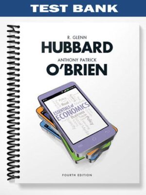 Test_Bank_for_Essentials_of_Economics_4th_Edition_by_Hubbard