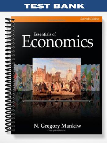 Test_Bank_for_Essentials_of_Economics_7th_Edition_by_Gregory_Mankiw