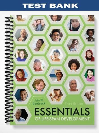 Test_Bank_for_Essentials_of_Life Span_Development_3rd_Edition_by_Santrock