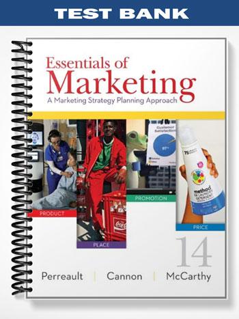 Test_Bank_for_Essentials_of_Marketing_A_Marketing_Strategy_Planning_Approach_14th_Edition_by_Perreault Test_Bank_for_Essentials_of_Marketing_A_Marketing_Strategy_Planning_Approach_14th_Edition_by_Perreault