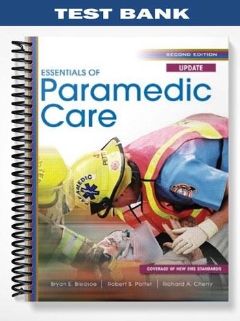 Test_Bank_for_Essentials_of_Paramedic_Care_Update_2nd_Edition_by_Bledsoe
