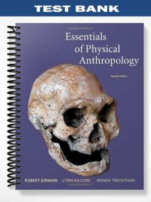 Test_Bank_for_Essentials_of_Physical_Anthropology_7th_Edition_by_Jurmain