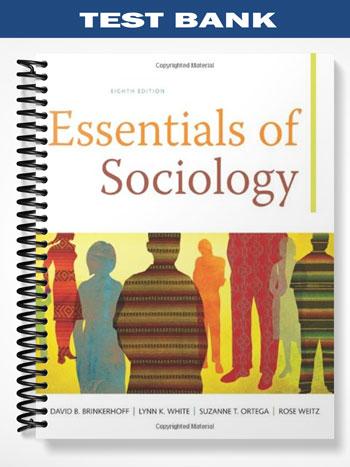 Test_Bank_for_Essentials_of_Sociology_8th_Edition_by_Brinkerhoff
