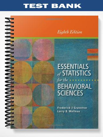 Test Bank for Essentials of Statistics for the Behavioral Sciences 8th ...