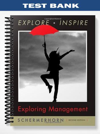 Test_Bank_for_Exploring_Management_2nd_Edition_by_Schermerhorn