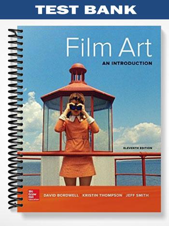 Test_Bank_for_Film_Art_An_Introduction_11th_Edition_by_Bordwell
