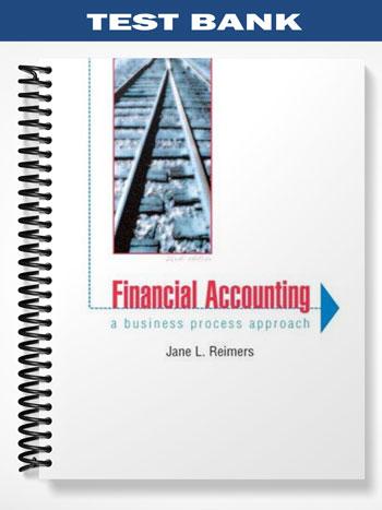 Test_Bank_for_Financial_Accounting_A_Business_Process_Approach_2nd_Edition_by_Reimers