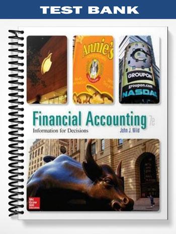 Test_Bank_for_Financial_Accounting_Information_for_Decisions_7th_Edition_by_Wild