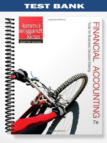 Test_Bank_for_Financial_Accounting_Tools_for_Business_Decision_Making_7th_Edition_by_Kimmel