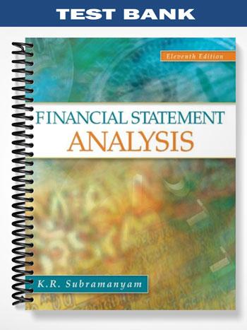 Test_Bank_for_Financial_Statement_Analysis_11th_Edition_by_Subramanyam Test_Bank_for_Financial_Statement_Analysis_11th_Edition_by_Subramanyam