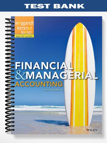 Test_Bank_for_Financial_and_Managerial_Accounting_2nd_Edition_by_Weygandt