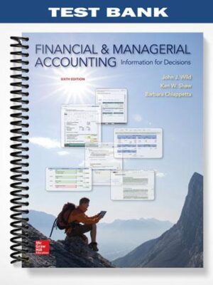 Test_Bank_for_Financial_and_Managerial_Accounting_6th_Edition_by_Wild