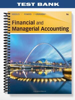 Test_Bank_for_Financial_and_Managerial_Accounting_9th_Edition_by_Needles