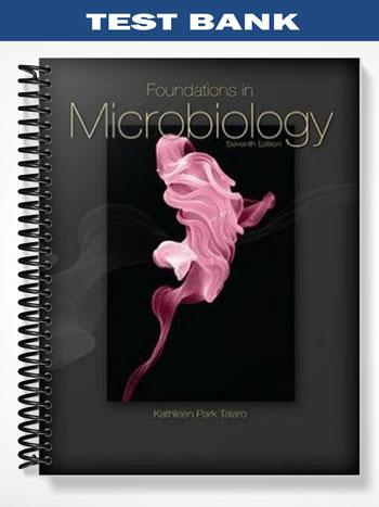Test_Bank_for_Foundations_in_Microbiology_7th_Edition_by_Kathleen_Talaro