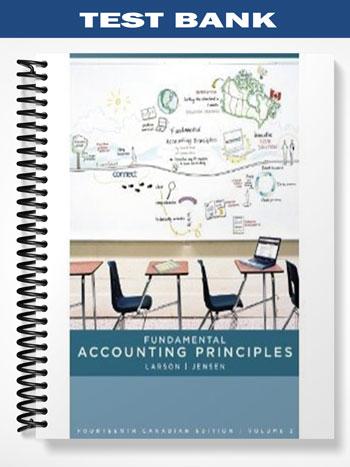Test_Bank_for_Fundamental_Accounting_Principles_Canadian_Vol_2_14th_Edition_by_Larson Test_Bank_for_Fundamental_Accounting_Principles_Canadian_Vol_2_14th_Edition_by_Larson