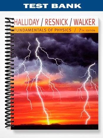 Test_Bank_for_Fundamentals_Of_Physics_7th_Edition_by_Halliday