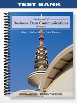 Test_Bank_for_Fundamentals_of_Business_Data_Communications_10th_Edition_by_FitzGerald