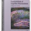 Test Bank for Fundamentals of Cognitive Neuroscience A Beginners Guide 1st Edition by Baars